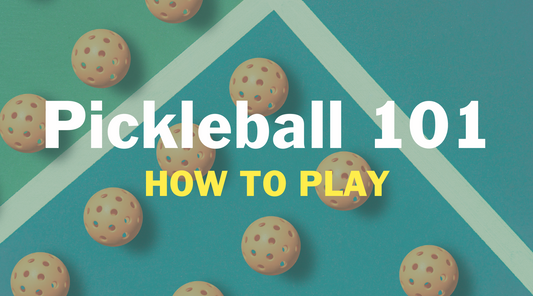 Pickleball 101 How to Play
